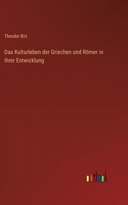 bokomslag Das Kulturleben der Griechen und Rmer in ihrer Entwicklung