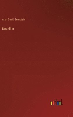 Aron David Bernstein - Novellen, Inbunden