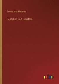 bokomslag Gestalten und Schatten