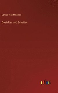 bokomslag Gestalten und Schatten