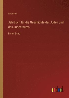 bokomslag Jahrbuch fr die Geschichte der Juden und des Judenthums