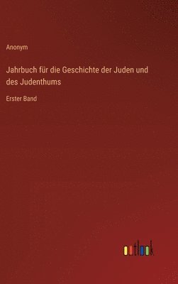 bokomslag Jahrbuch fr die Geschichte der Juden und des Judenthums