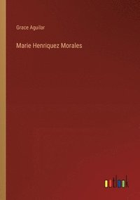 bokomslag Marie Henriquez Morales