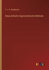 bokomslag Neue einfache trigonometrische Methode