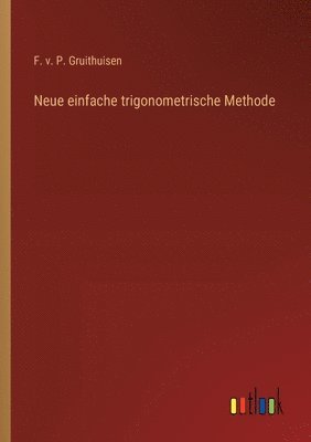 bokomslag Neue einfache trigonometrische Methode