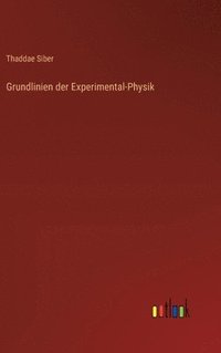 bokomslag Grundlinien der Experimental-Physik