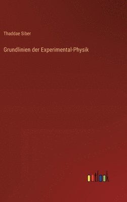 bokomslag Grundlinien der Experimental-Physik