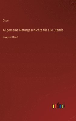 Allgemeine Naturgeschichte für alle Stände 1