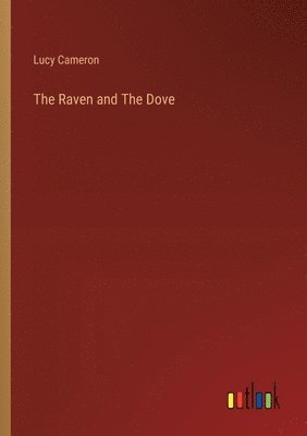 bokomslag The Raven and The Dove