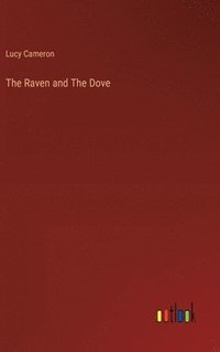 bokomslag The Raven and The Dove