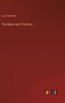 bokomslag The Raven and The Dove