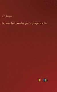 bokomslag Lexicon der Luxemburger Umgangssprache