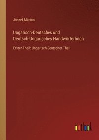 bokomslag Ungarisch-Deutsches und Deutsch-Ungarisches Handwoerterbuch