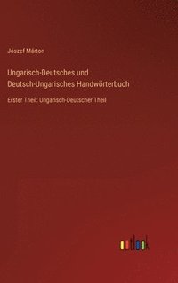 bokomslag Ungarisch-Deutsches und Deutsch-Ungarisches Handwrterbuch