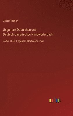 bokomslag Ungarisch-Deutsches und Deutsch-Ungarisches Handwrterbuch