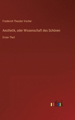 bokomslag Aesthetik, oder Wissenschaft des Schnen