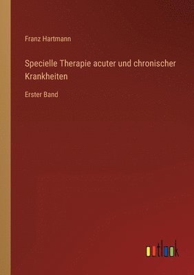 bokomslag Specielle Therapie acuter und chronischer Krankheiten