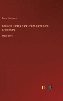 bokomslag Specielle Therapie acuter und chronischer Krankheiten