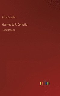 bokomslag Oeuvres de P. Corneille