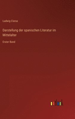 bokomslag Darstellung der spanischen Literatur im Mittelalter