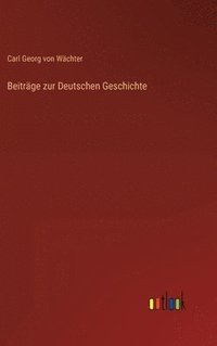 bokomslag Beitrge zur Deutschen Geschichte