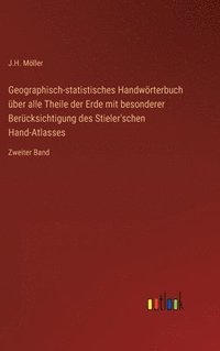 bokomslag Geographisch-statistisches Handwrterbuch ber alle Theile der Erde mit besonderer Bercksichtigung des Stieler'schen Hand-Atlasses