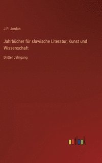 bokomslag Jahrbcher fr slawische Literatur, Kunst und Wissenschaft