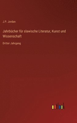 bokomslag Jahrbcher fr slawische Literatur, Kunst und Wissenschaft