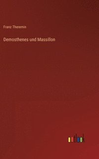 bokomslag Demosthenes und Massillon