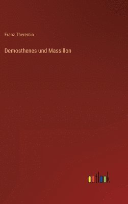 bokomslag Demosthenes und Massillon