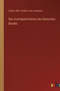 bokomslag Das Austrgalverfahren des Deutschen Bundes