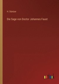 bokomslag Die Sage von Doctor Johannes Faust