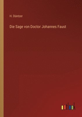 bokomslag Die Sage von Doctor Johannes Faust