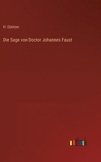 bokomslag Die Sage von Doctor Johannes Faust