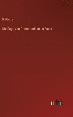 Die Sage von Doctor Johannes Faust 1