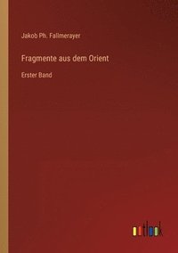 bokomslag Fragmente aus dem Orient