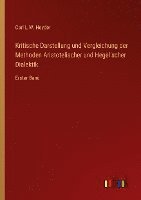 bokomslag Kritische Darstellung und Vergleichung der Methoden Aristotelischer und Hegel'scher Dialektik