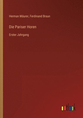 Herman Mäurer, Ferdinand Braun - Pariser Horen, Häftad