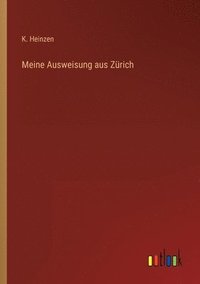 bokomslag Meine Ausweisung aus Zürich