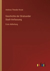 bokomslag Geschichte der Stralsunder Stadt-Verfassung