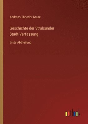 bokomslag Geschichte der Stralsunder Stadt-Verfassung