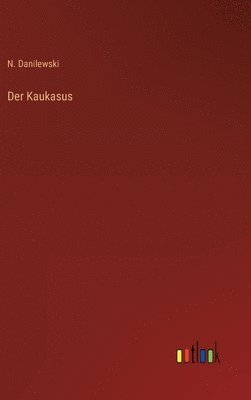 bokomslag Der Kaukasus