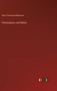 bokomslag Partonopeus und Melior