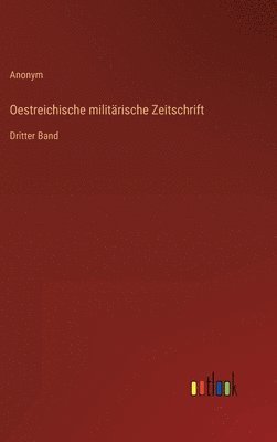 bokomslag Oestreichische militrische Zeitschrift