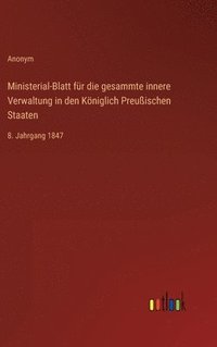 bokomslag Ministerial-Blatt fr die gesammte innere Verwaltung in den Kniglich Preuischen Staaten