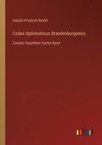 bokomslag Codex diplomaticus Brandenburgensis