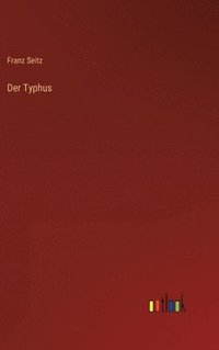 bokomslag Der Typhus