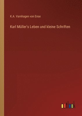 bokomslag Karl Muller's Leben und kleine Schriften