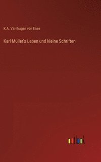 bokomslag Karl Mller's Leben und kleine Schriften