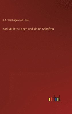 bokomslag Karl Mller's Leben und kleine Schriften